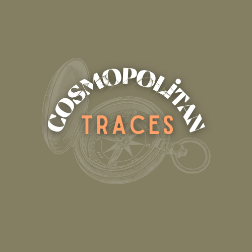 Cosmopolitan Traces